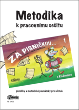 Za písničkou... s Radmilou 1: Metodika k pracovnímu sešitu